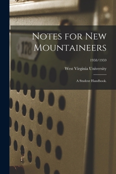 Paperback Notes for New Mountaineers: a Student Handbook.; 1958/1959 Book