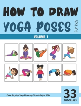 Paperback How to Draw Yoga Poses for Kids - Vol 1 Book