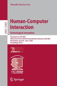 Paperback Human-Computer Interaction. Technological Innovation: Thematic Area, Hci 2022, Held as Part of the 24th Hci International Conference, Hcii 2022, Virtu Book
