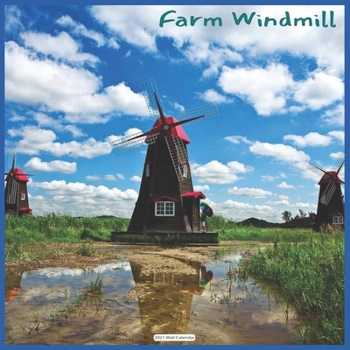 Paperback Farm Windmill 2021 Wall Calendar: Official Windmill 18 months 2021 Wall Calendar Book
