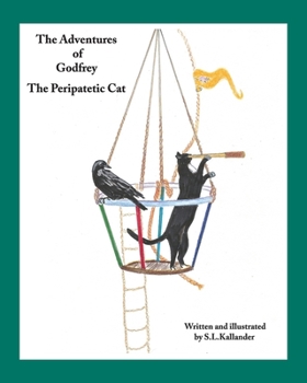 Paperback The Adventures of Godfrey: The Peripatetic Cat Book