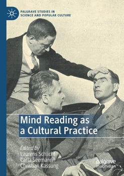 Mind Reading as a Cultural Practice - Book  of the Palgrave Studies in Science and Popular Culture