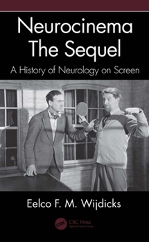 Paperback Neurocinema--The Sequel: A History of Neurology on Screen Book