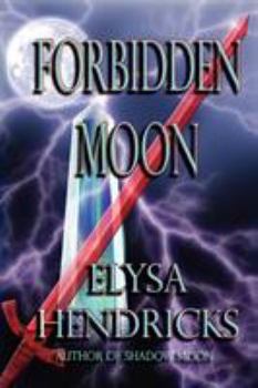 Forbidden Moon - Book #4 of the Moon