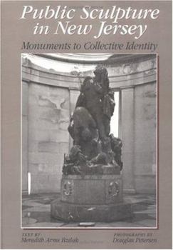 Paperback Public Sculpture in New Jersey: Monuments to Collective Identity Book