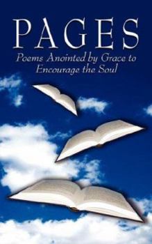 PAGES: Poems Anointed by Grace to Encourage the Soul