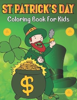 St Patrick's Day Coloring Book For Kids: I Spy St. Patrick's Day: A Fun Guessing Game for Ages 2-5