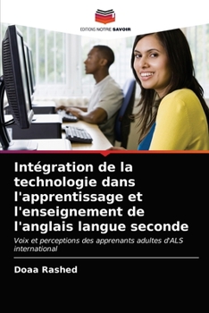 Paperback Intégration de la technologie dans l'apprentissage et l'enseignement de l'anglais langue seconde [French] Book