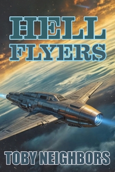 Hell Flyers (Starship Renegade Series)