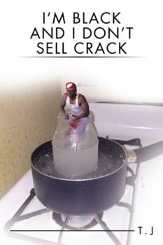 Paperback I'm Black and I Don't Sell Crack Book