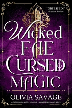 Paperback Wicked Fae, Cursed Magic: A Paranormal Witch Romance Book