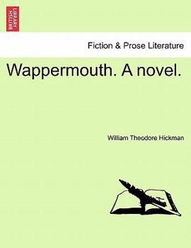 Paperback Wappermouth. a Novel. Vol. II. Book