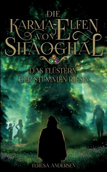 Paperback Die Karma-Elfen von Shaoghal: Das Flüstern der stummen Riesin [German] Book