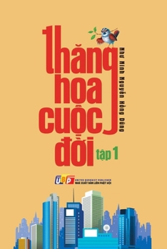 Thang Hoa Cu?c Ð?i - T?p 1 (Vietnamese Edition)