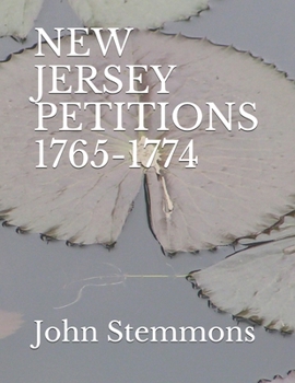 Paperback New Jersey Petitions 1765-1774 Book