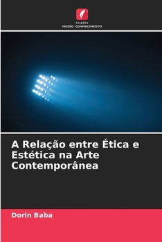 Paperback A Relação entre Ética e Estética na Arte Contemporânea [Portuguese] Book