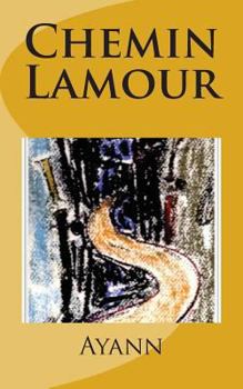 Paperback Chemin Lamour [French] Book