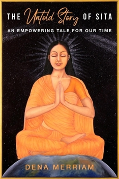 Paperback The Untold Story of Sita: An Empowering Tale for Our Time Book