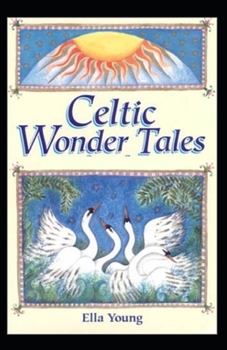 Paperback Celtic Wonder Tales: ( illustrated Edtion ) Book