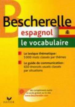 Bescherelle: Espagnol. Le Vocabulaire