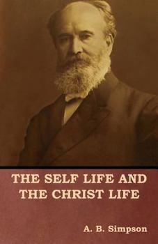 Paperback The Self Life and the Christ Life Book