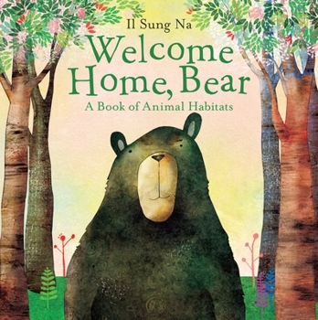 Hardcover Welcome Home, Bear: A Book of Animal Habitats Book