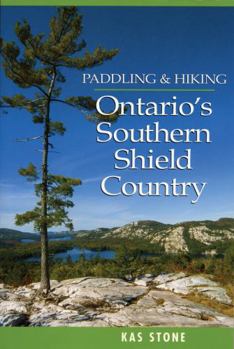 Paperback Paddling and Hiking in Ontario's Southern Shield C Book