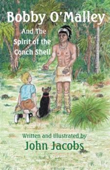 Paperback Bobby O'Malley: And the Spirit of the Conch Shell Book