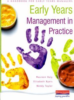 Paperback Early Years Management in Practice : A Handbook for Early Years Managers Book