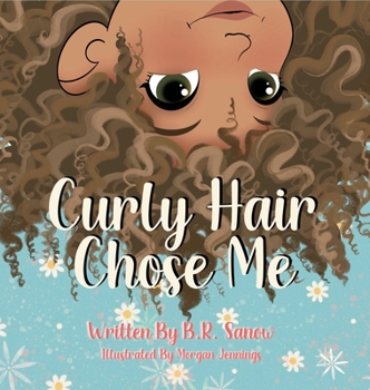 Hardcover Curly Hair Chose Me: A Confidence-Building Picture Book About Self-Love, Identity, and Curly Hair Book
