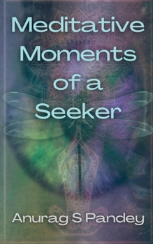 Paperback Meditative Moments of a Seeker Book