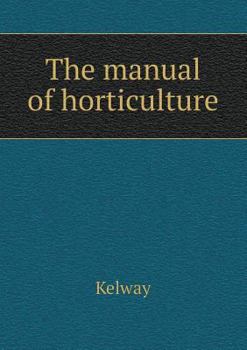 Paperback The Manual of Horticulture Book