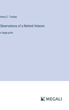 Hardcover Observations of a Retired Veteran: in large print Book