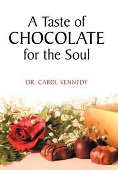 Hardcover A Taste of Chocolate for the Soul Book