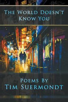 Paperback The World Doesn't Know You Book