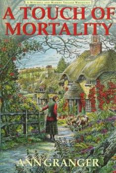 Hardcover A Touch of Mortality: A Mitchell and Markby Village Whodunit Book