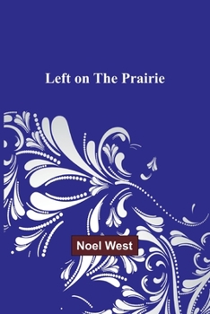 Paperback Left on the Prairie Book