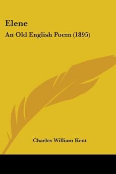 Paperback Elene: An Old English Poem (1895) Book