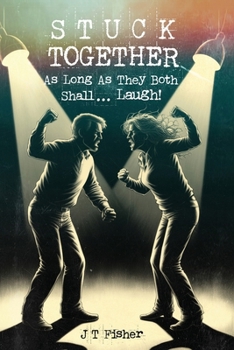 Paperback Stuck Together: As Long as They Both Shall...Laugh! Book