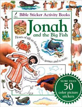 Paperback Jonah and the Big Fish Bible Sticker Activity Book [With More Than 50 Stickers] Book