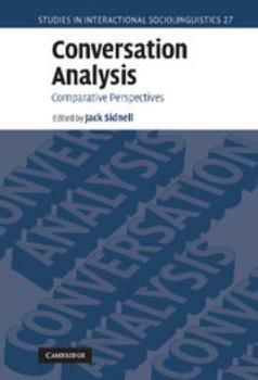 Conversation Analysis: Comparative Perspectives - Book  of the Studies in Interactional Sociolinguistics