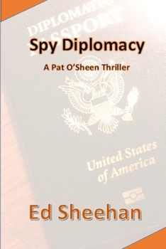 Paperback Spy Diplomacy: A Pat O'Sheen Thriller Book