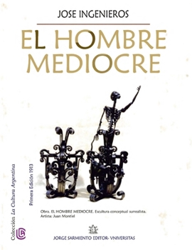 Paperback El hombre mediocre: Colección La Cultura Argentina [Spanish] Book