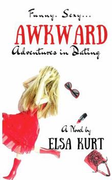 Paperback Awkward Adventures in Dating Book