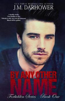 By Any Other Name - Book #1 of the Forbidden