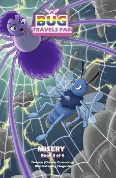 Hardcover A Bug Travels Far: Misery Book