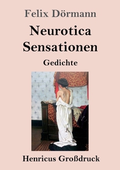 Paperback Neurotica / Sensationen (Großdruck): Gedichte [German] Book