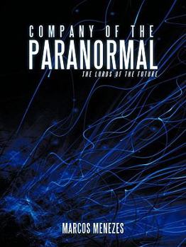 Paperback Company of the Paranormal: The Lords of the Future Book