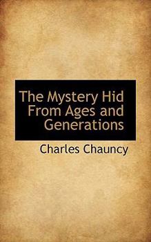 Paperback The Mystery Hid from Ages and Generations Book