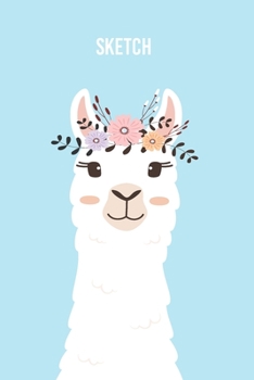 Sketch: A Magical Unicorn Sketch Book for fans of Cupcakes, Doodles, Llamas, Caticorns and Rainbows A Fun Art book for Elementary, Middle School and High School Girls